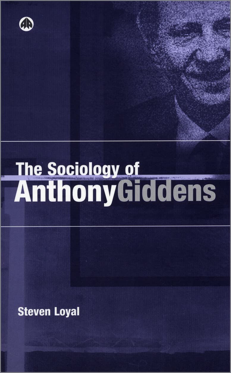 Buy The Sociology of Anthony Giddens (English, Hardcover, Steven Loyal) Online at Best Price - GlowMirror