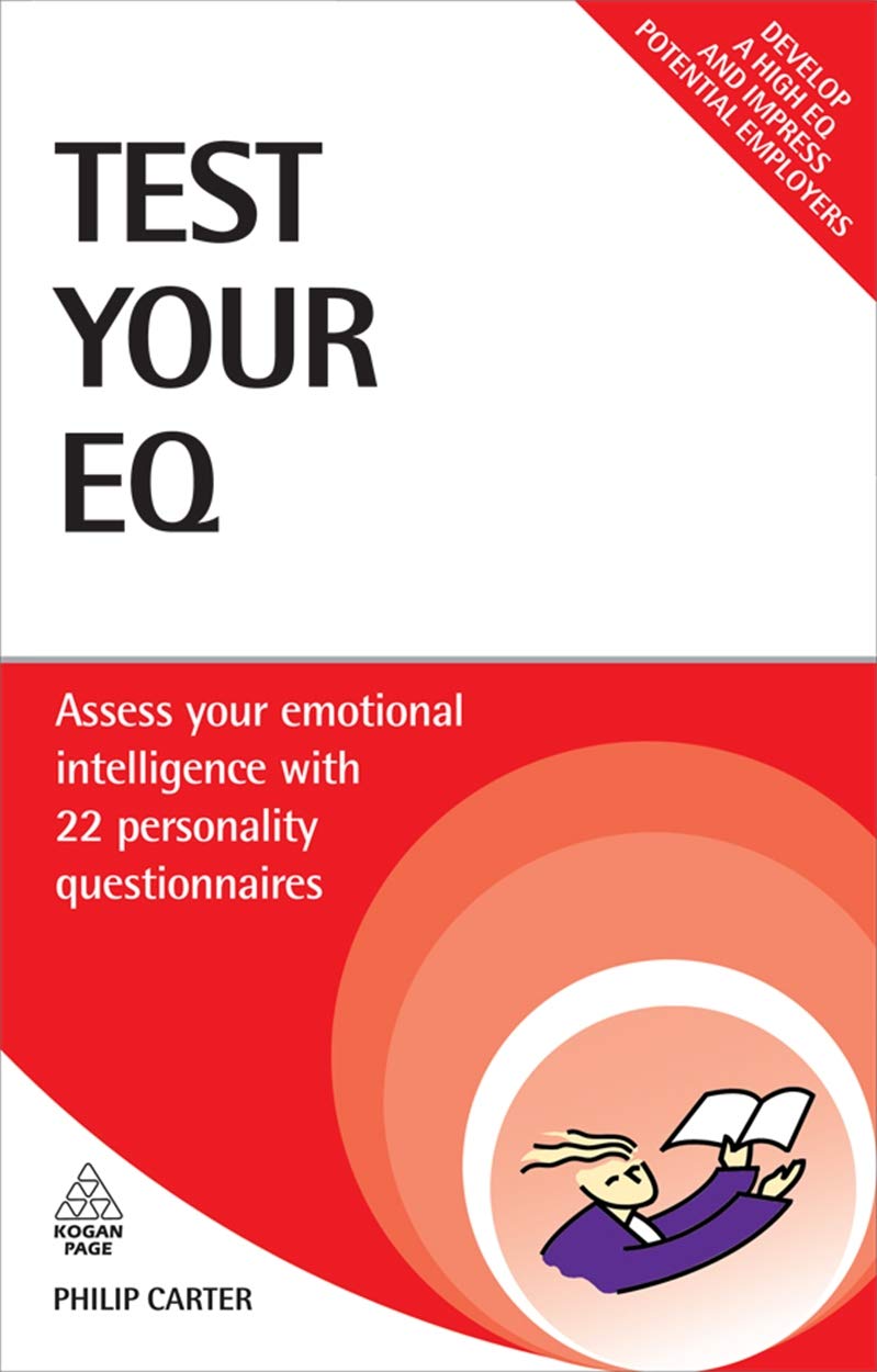 Buy Test Your EQ: Assess Your Emotional Intelligence with 22 Personality Questionnaires (Testing Series) (English, Paperback, Philip Carter) Online at Best Price - GlowMirror