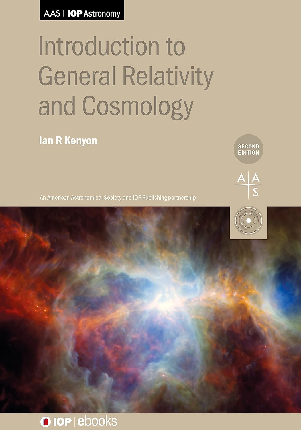Introduction to General Relativity and Cosmology (AAS-IOP Astronomy) (English, Paperback, Ian R. Kenyon) - Image 1 - GlowMirror