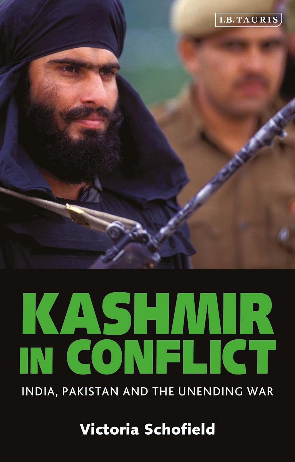 Buy Kashmir in Conflict: India, Pakistan and the Unending War (English, Paperback, Victoria Schofield) Online at Best Price - GlowMirror