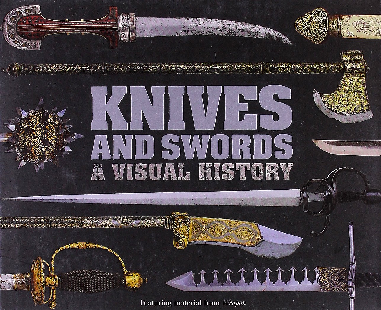 Buy Knives and Swords (English, Hardcover, DK Publishing) Online at Best Price - GlowMirror