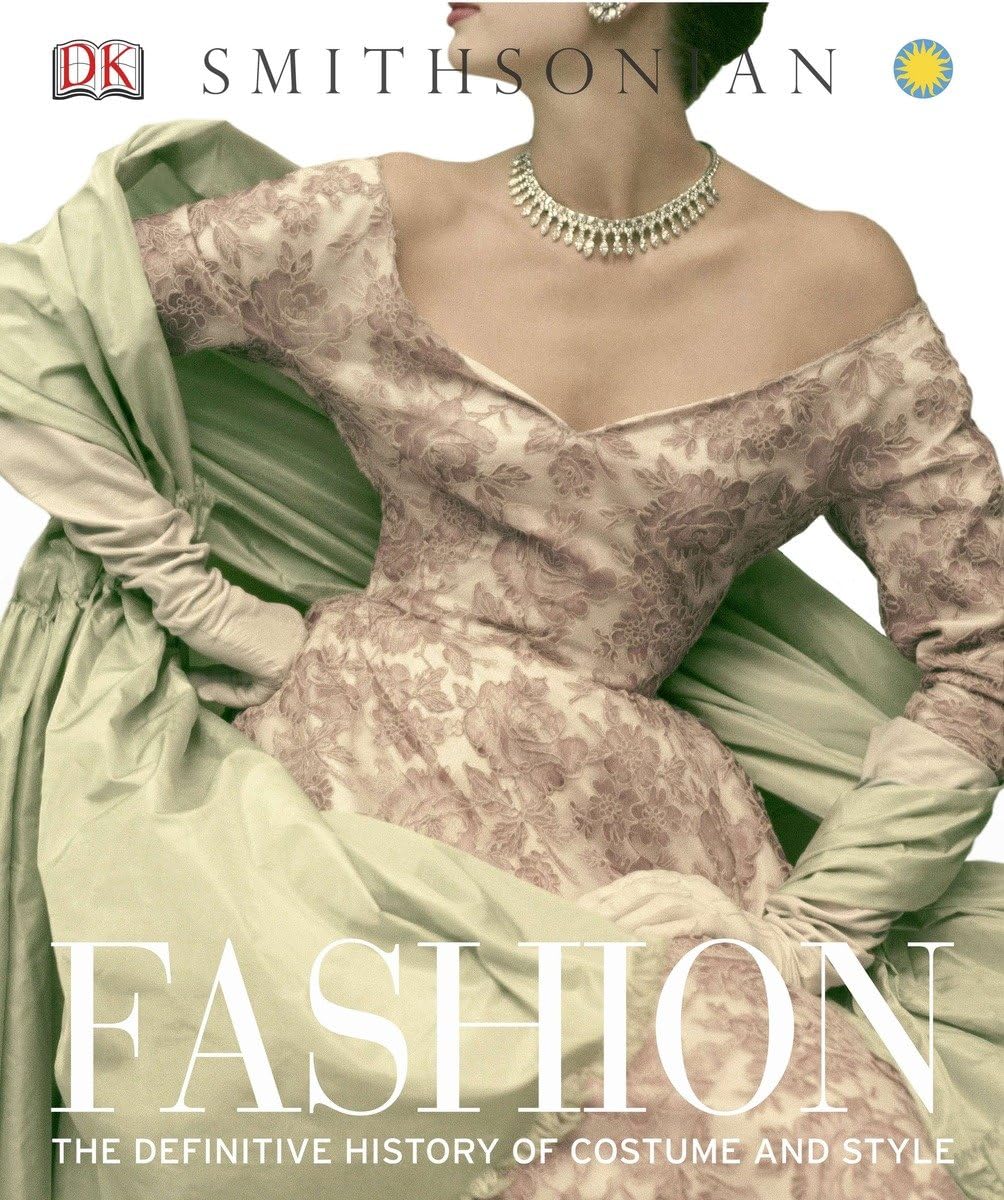 Buy Fashion: The Definitive History of Costume and Style (English, Hardcover, Inc. Dorling Kindersley) Online at Best Price - GlowMirror