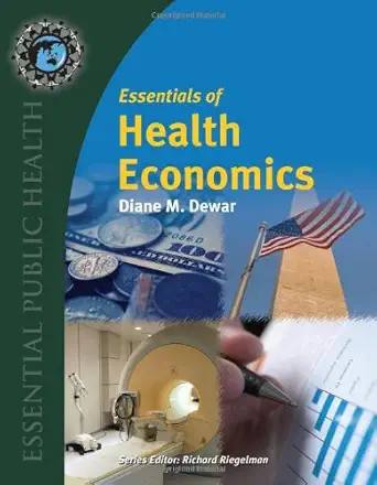 Buy Essentials of Health Economics (English, Paperback, Diane M. Dewar) Online at Best Price - GlowMirror