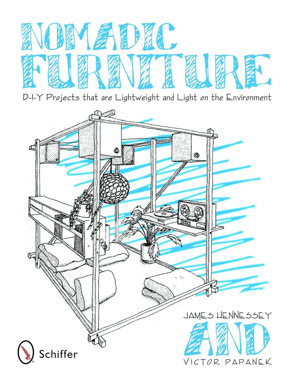 Buy Nomadic Furniture: D-I-Y Projects that are Lightweight and Light on the Environment (English, Paperback, James Hennessey, Victor Papanek) Online at Best Price - GlowMirror