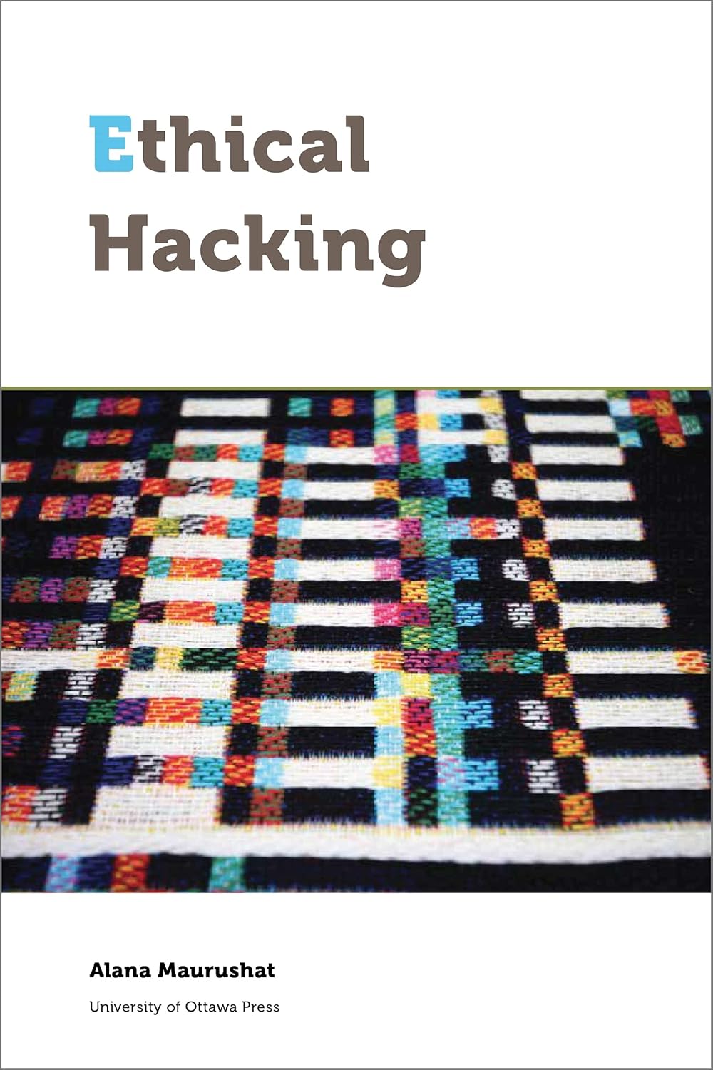 Buy Ethical Hacking (Law, Technology, and Media) (English, Paperback, Alana Maurushat) Online at Best Price - GlowMirror
