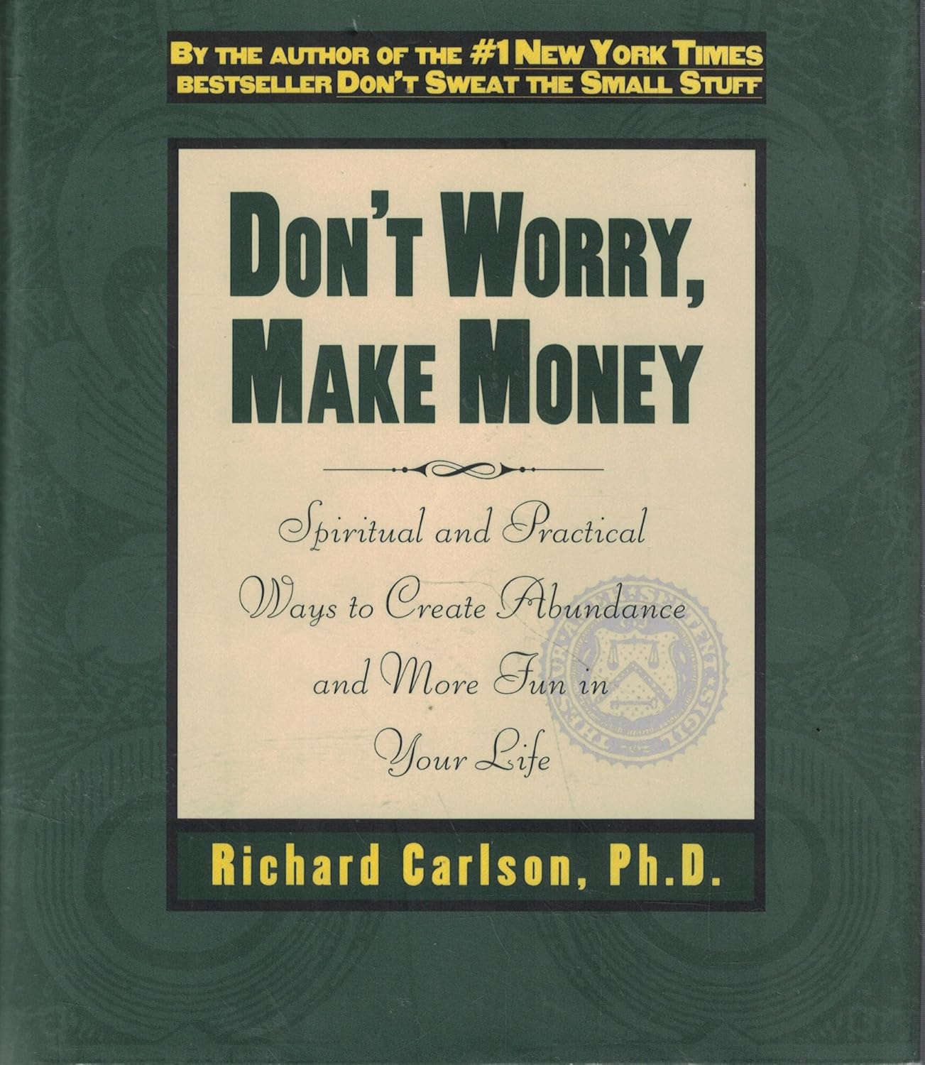 Buy Don't Worry, Make Money: Spiritual & Practical Ways to Create Abundance andMore Fun in Your Life: Spiritual and Practical Ways to Create Abundance ... Online at Best Price - GlowMirror