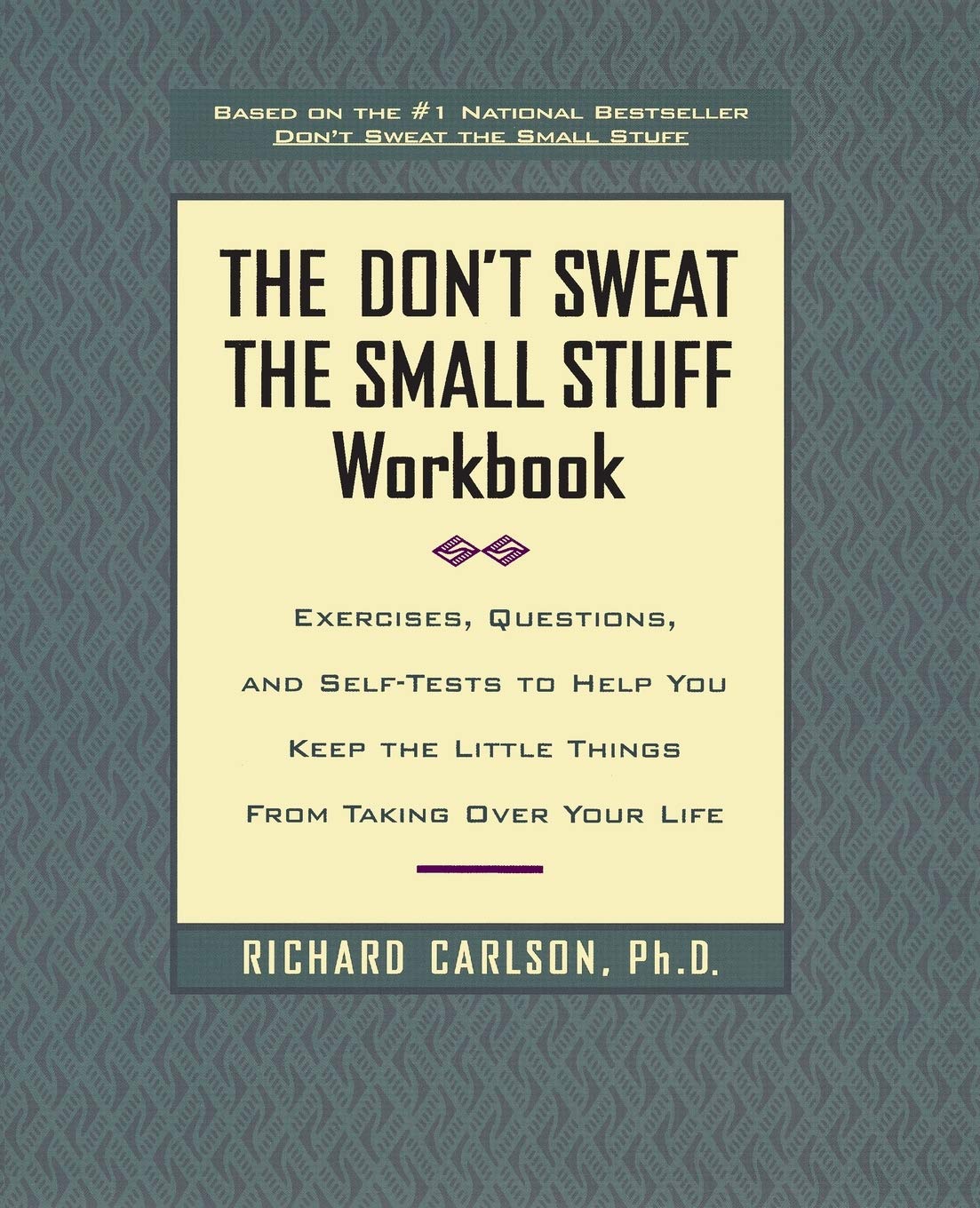 Buy The Don't Sweat the Small Stuff Workbook: Exercises, Questions, and Self-Tests to Help You Keep the Little Things From Taking Over Your Life (Engli... Online at Best Price - GlowMirror