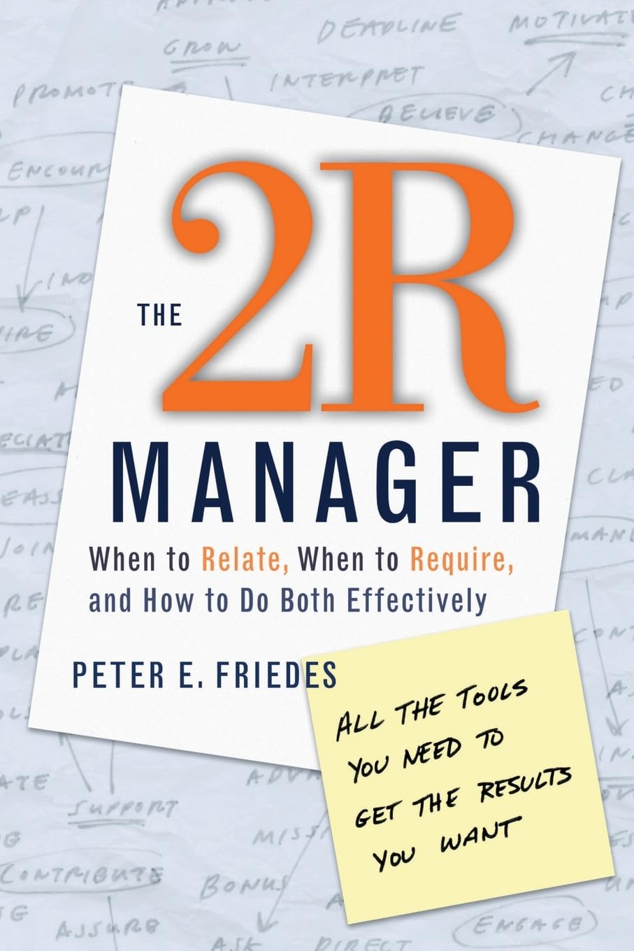 The 2R Manager: When to Relate, When to Require, and How to Do Both Effectively (Jossey Bass Business & Management Series) (English, Paperback, Pet... - Image 1 - GlowMirror