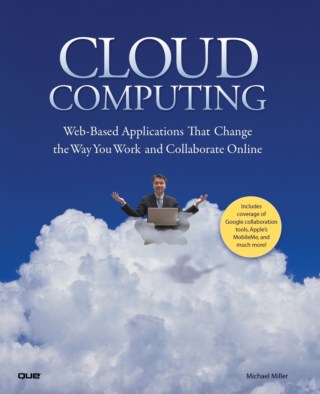 Buy Cloud Computing: Web-Based Applications That Change the Way You Work and Collaborate Online (English, Paperback, Michael Miller) Online at Best Price - GlowMirror
