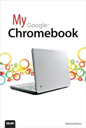 Buy My Google ChromPaperback (My...series) (English, Paperback, Michael Miller) Online at Best Price - GlowMirror