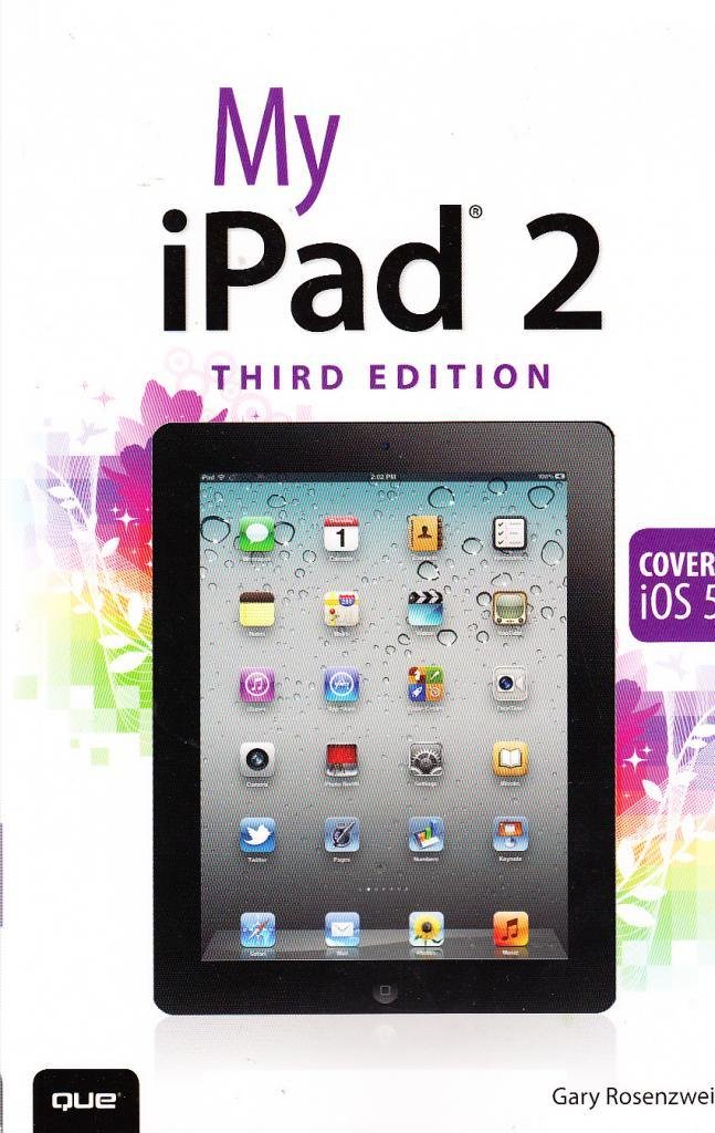 Buy My iPad 2 (covers iOS 5) (My...series) (English, Paperback, Gary Rosenzweig) Online at Best Price - GlowMirror