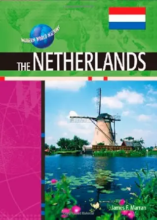 Buy The Netherlands (Modern World Nations) (English, Paperback, James Marran) Online at Best Price - GlowMirror