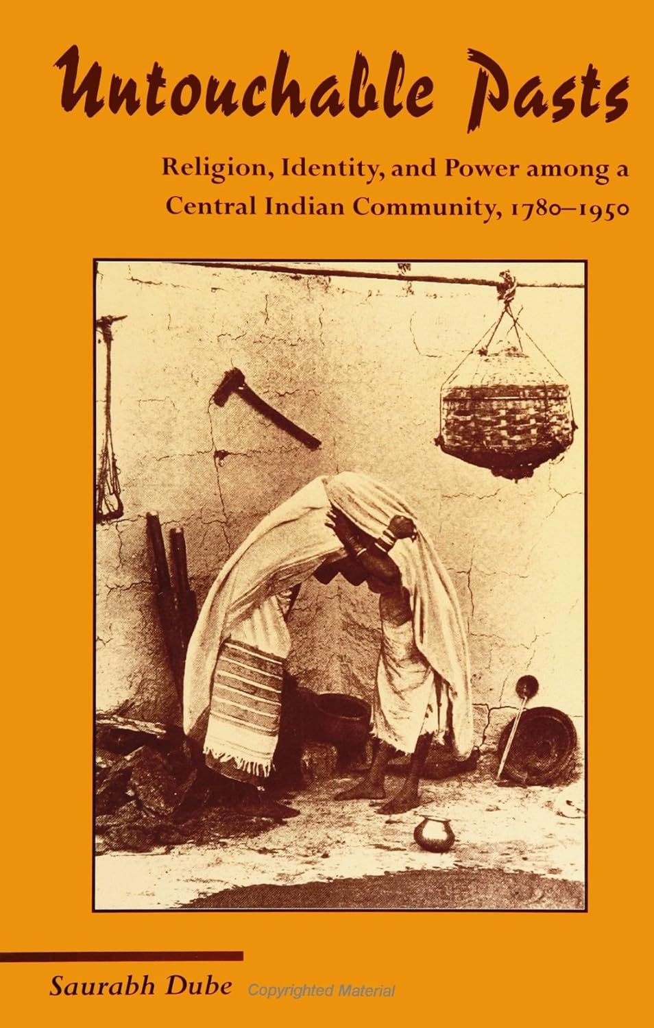 Buy Untouchable Pasts: Religion, Identity, and Power Among a Central Indian Community, 1780-1950 (Suny Series in Hindu Studies) (English, Hardcover, Sa... Online at Best Price - GlowMirror