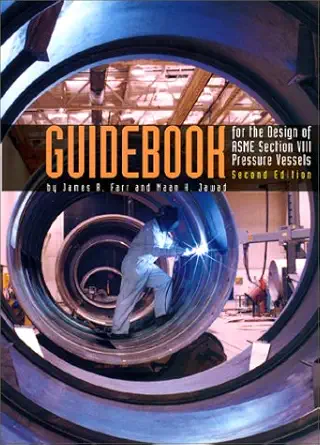 Buy GuidPaperback for the Design of ASME Section VIII Pressure Vessels (English, Hardcover, James R. Farr, Maan H. Jawad) Online at Best Price - GlowMirror