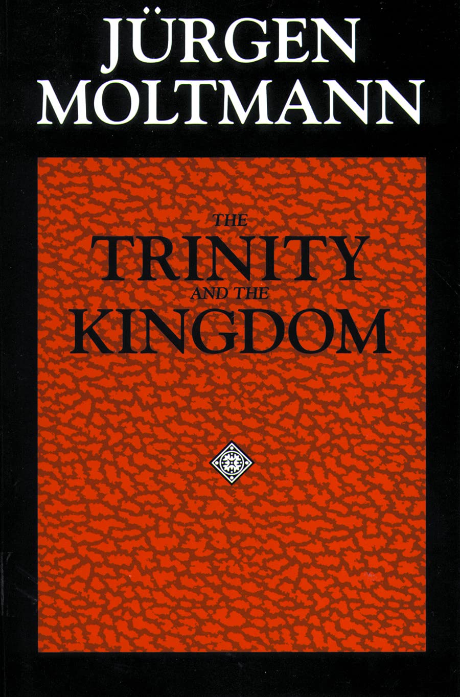 Buy The Trinity and the Kingdom: The Doctrine of God (English, Paperback, Jürgen Moltmann) Online at Best Price - GlowMirror