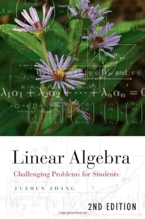 Buy Linear Algebra: Challenging Problems for Students (Johns Hopkins Studies in the Mathematical Sciences) (English, Paperback, Fuzhen Zhang) Online at Best Price - GlowMirror