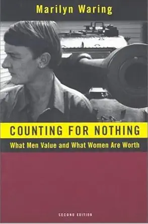 Buy Counting for Nothing: What Men Value and What Women are Worth (Heritage) (English, Paperback, Marilyn Waring) Online at Best Price - GlowMirror