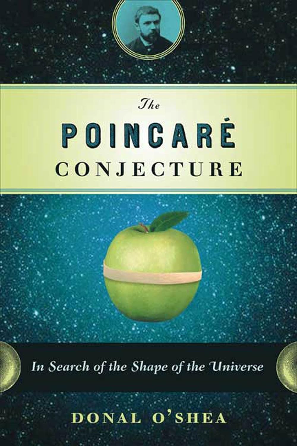 Buy The Poincare Conjecture: In Search of the Shape of the Universe (English, Paperback, Donal O'Shea) Online at Best Price - GlowMirror