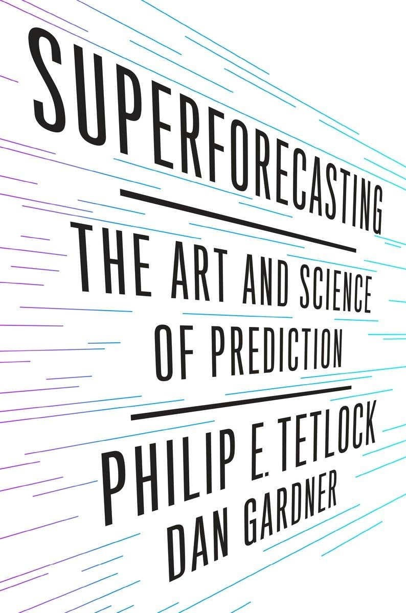 Buy Superforecasting: The Art and Science of Prediction (English, Paperback, Philip E. Tetlock, Dan Gardner) Online at Best Price - GlowMirror
