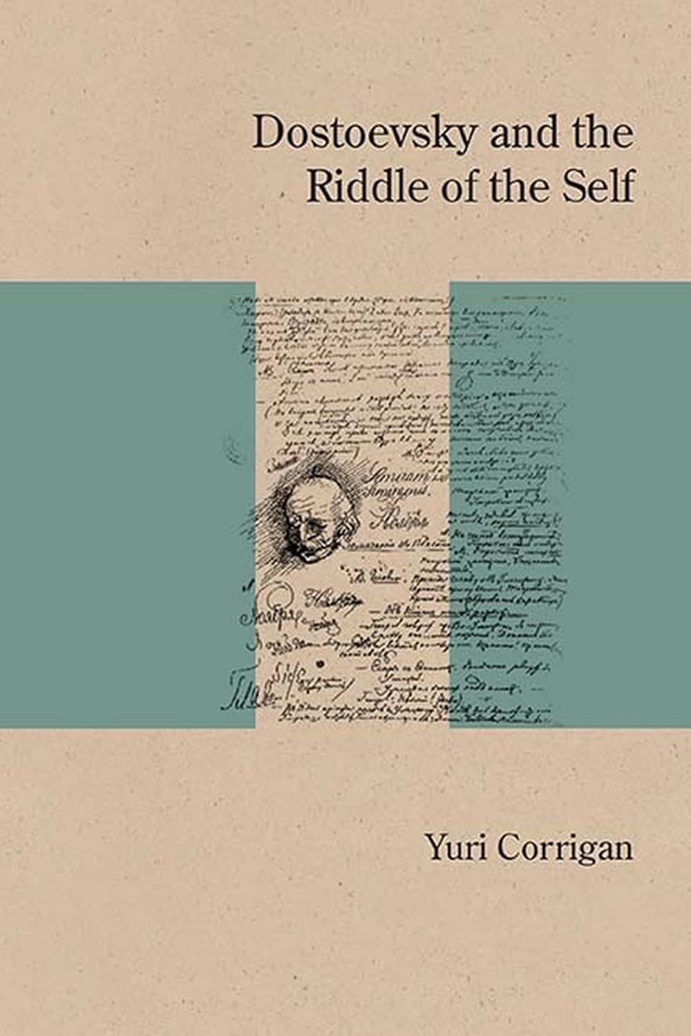 Buy Dostoevsky and the Riddle of the Self (Northwestern University Press Studies in Russian Literature and Theory) (English, Paperback, Yuri Corri... Online at Best Price - GlowMirror