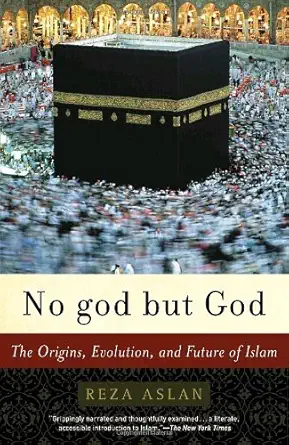 Buy No god but God: The Origins, Evolution, and Future of Islam (English, Hardcover, Reza Aslan) Online at Best Price - GlowMirror