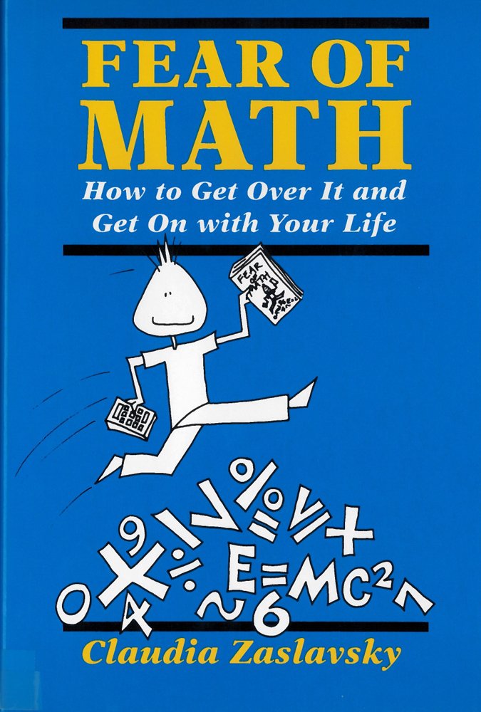 Buy Fear of Math: How to Get over It and Get on With Your Life (English, Paperback, Claudia Zaslavsky) Online at Best Price - GlowMirror