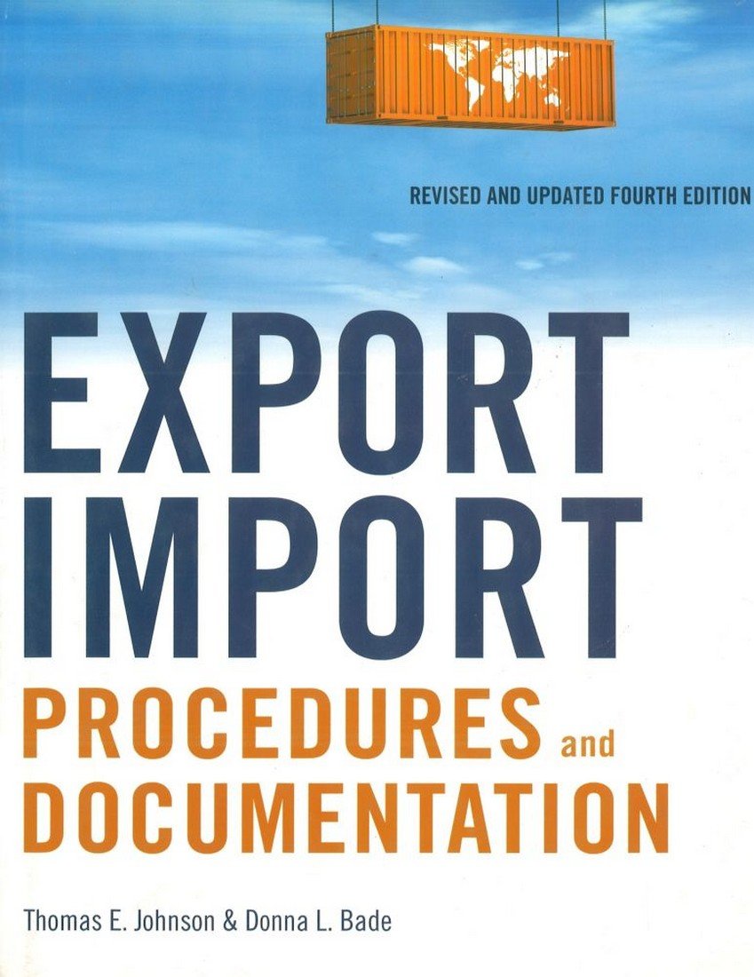 Buy Export/Import Procedures and Documentation (English, Paperback, Thomas E. Johnson) Online at Best Price - GlowMirror