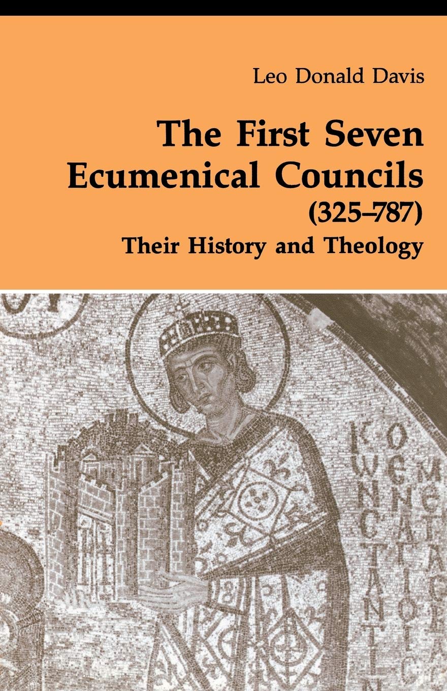 Buy The First Seven Ecumenical Councils (325-787): Their History and Theology (Theology And Life) (English, Paperback, Leo D. Davis) Online at Best Price - GlowMirror