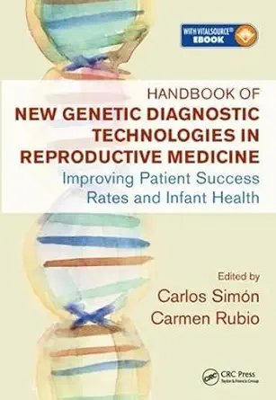 Buy HANDBOOK OF NEW GENETIC DIAGNOSTIC TECHNOLOGIES IN REPRODUCTIVE MEDICINE IMPROVING PATIENT SUCCESS RATES AND INFANT HEALTH (HB 2018) (English, Hard... Online at Best Price - GlowMirror