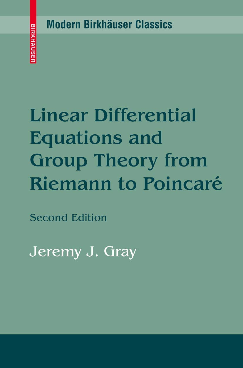 Buy Linear Differential Equations and Group Theory from Riemann to Poincare (English, Paperback, Jeremy Gray) Online at Best Price - GlowMirror