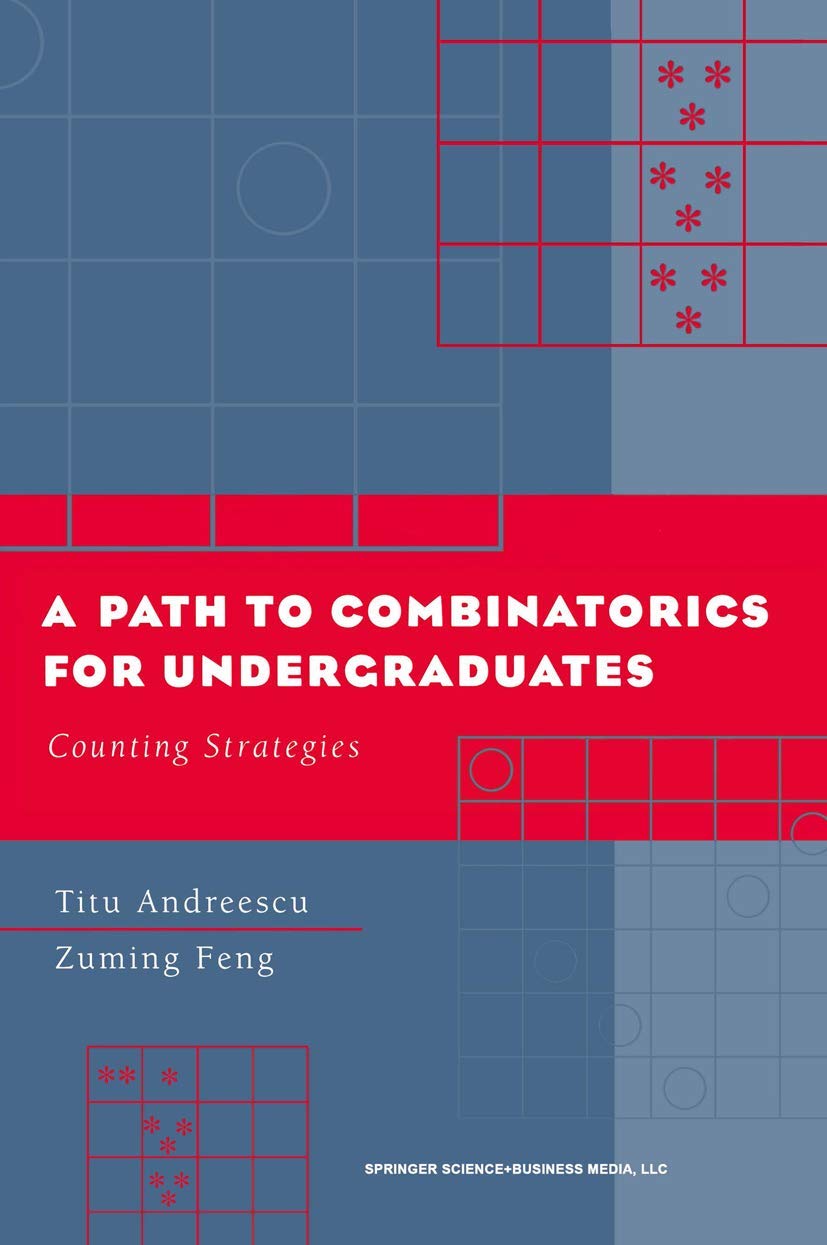 Buy Path to Combinatorics for Undergraduates: Counting Strategies (English, Paperback, Titu Andreescu, Zuming Feng) Online at Best Price - GlowMirror