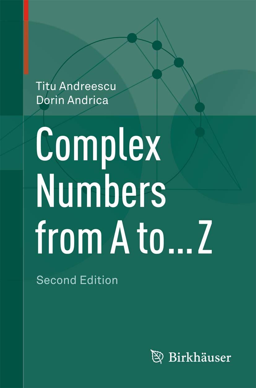 Buy Complex Numbers from A to ... Z: The First World War and American Remembrance (English, Paperback, Titu Andreescu, Dorin Andrica) Online at Best Price - GlowMirror