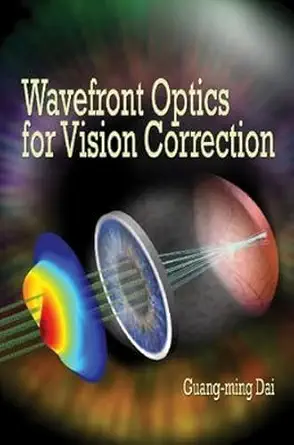 Buy Wavefront Optics for Vision Correction (Press Monographs) (English, Hardcover, Guang-Ming Dai) Online at Best Price - GlowMirror