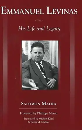 Buy Emmanuel Levinas: His Life and Legacy (English, Hardcover, Salomon Malka, Michael Kigel, Sonja M. Embree) Online at Best Price - GlowMirror