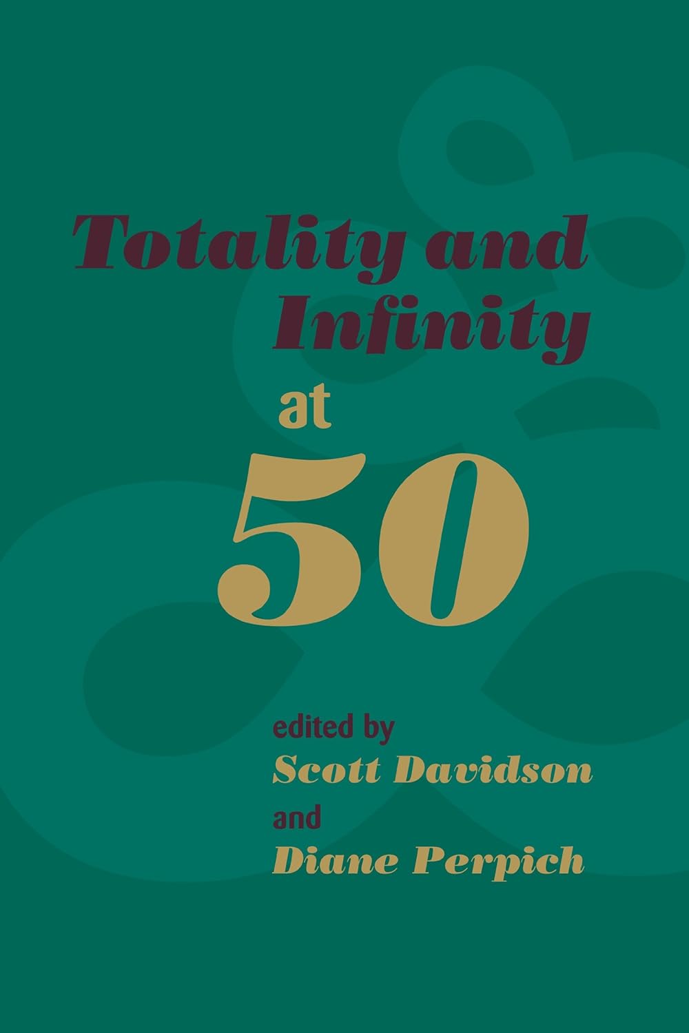 Buy Totality and Infinity at 50 (English, Paperback, Scott Davidson, Diane Perpich) Online at Best Price - GlowMirror