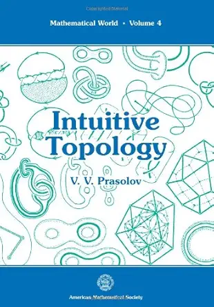 Buy Intuitive Topology (MATHEMATICAL WORLD) (English, Paperback, V. V. Prasolov, A. Sossinsky) Online at Best Price - GlowMirror