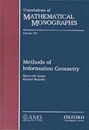 Buy Methods of Information Geometry (Translations of Mathematical Monographs) (English, Paperback, Shun-ichi Amari, Hiroshi Nagaoka) Online at Best Price - GlowMirror