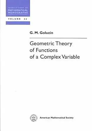 Buy Geometric Theory of Functions of a Complex Variable (Translations of Mathematical Monographs) (English, Paperback, G. M. Goluzin) Online at Best Price - GlowMirror