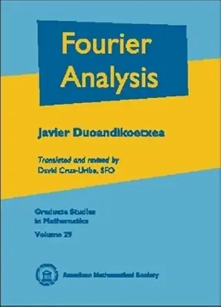 Buy Fourier Analysis (Graduate Studies in Mathematics) (English, Hardcover, Javier Duoandikoetxea, David Cruz-Uribe) Online at Best Price - GlowMirror