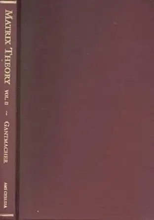 Buy Theory of Matrices (2) (Chelsea Publications) (English, Hardcover, Felix R. Gantmacher) Online at Best Price - GlowMirror