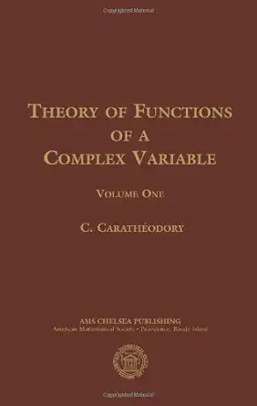 Buy Theory of Functions of a Complex Variable (AMS Chelsea Publishing) (English, Hardcover, Constantin Carpatheodary) Online at Best Price - GlowMirror