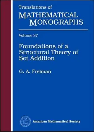 Buy Foundations of a Structural Theory of Set Addition (Translations of Mathematical Monographs) (English, Hardcover, G. A. Freiman) Online at Best Price - GlowMirror