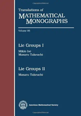 Buy Lie Groups (Translations of Mathematical Monographs) (English, Paperback, Mikio Ise, Masaru Takeuchi) Online at Best Price - GlowMirror