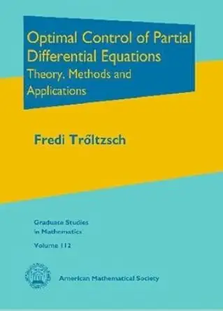 Buy Optimal Control of Partial Differential Equations: Theory, Methods and Applications (Graduate Studies in Mathematics, 112) (English, Hardcover, Fre... Online at Best Price - GlowMirror