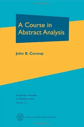 Buy A Course in Abstract Analysis (Graduate Studies in Mathematics, 141) (English, Paperback, John B. Conway) Online at Best Price - GlowMirror