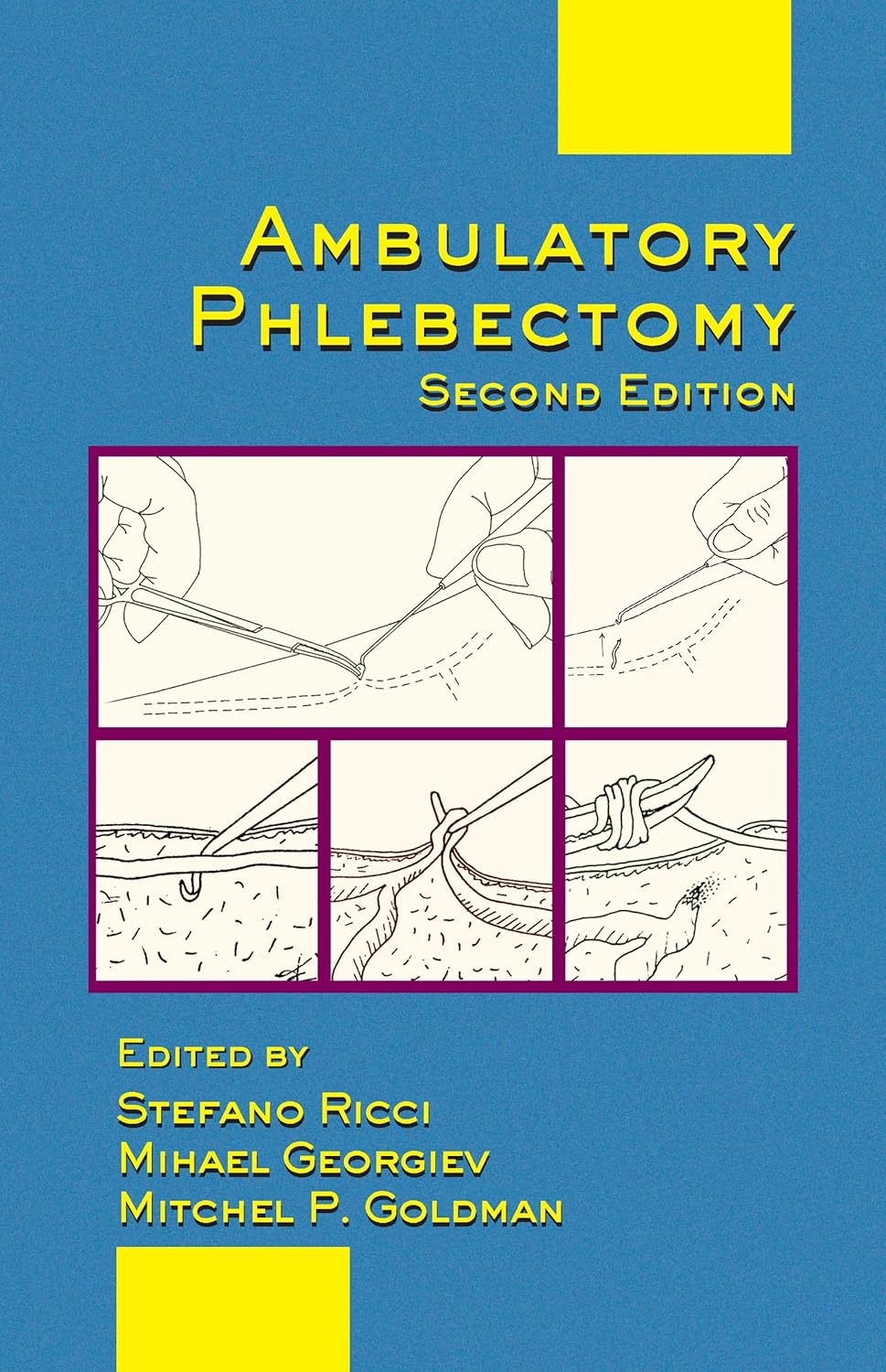 Buy Ambulatory Phlebectomy: 31 (Basic and Clinical Dermatology) (English, Paperback, Mitchel P. Goldman, Mihael Georgiev, Stefano Ricci) Online at Best Price - GlowMirror