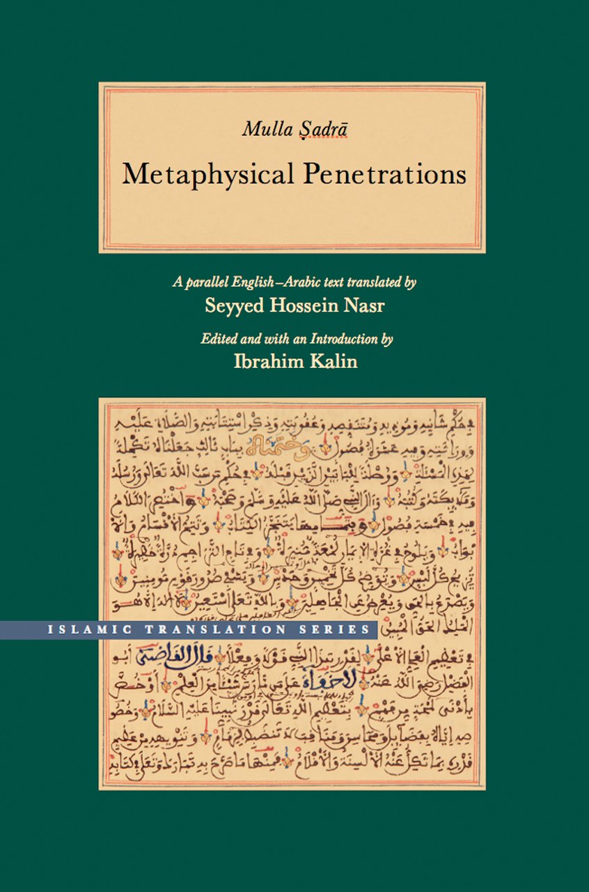 Buy Metaphysical Penetrations: A Parallel English-Arabic Text (Islamic Translation Series) (English, Hardcover, Mulla Sadra, Ibrahim Kalin, Seyyed Hoss... Online at Best Price - GlowMirror