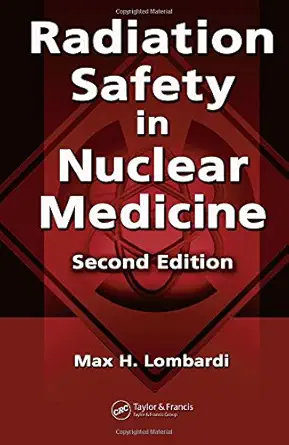 Radiation Safety in Nuclear Medicine (English, Paperback, Max H. Lombardi, Lynda Sutton, Allen Cato III) - Image 1 - GlowMirror