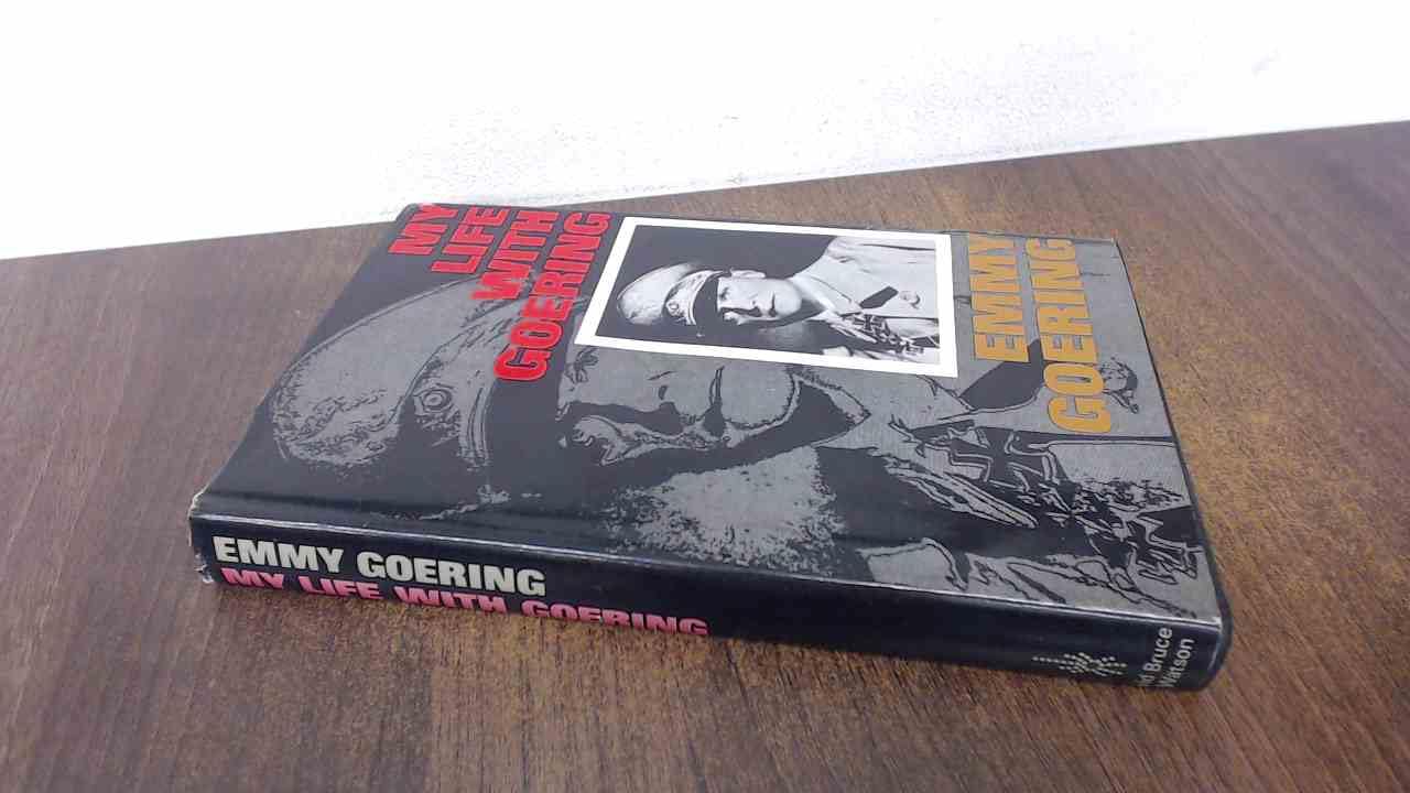 Buy My Life with Goering (English, Hardcover, Emmy Goering) Online at Best Price - GlowMirror