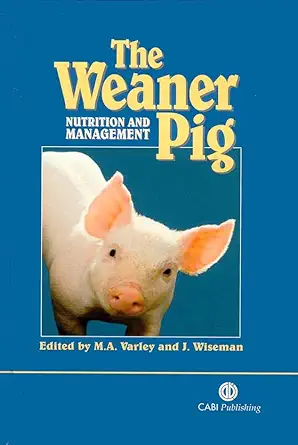 Buy Weaner Pig: Nutrition and Management (Cabi) (English, Hardcover, Professor Mike A Varley, Julian Wiseman) Online at Best Price - GlowMirror